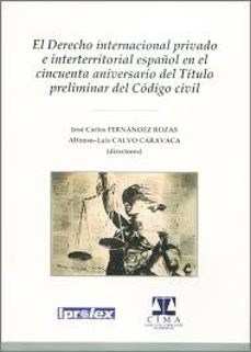 derecho internacional privado e interterritorial español en del t itulo preliminar del codigo civil-jose carlos fernandez rozas-9788412242706