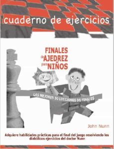 8 fantásticos libros de finales de ajedrez en español