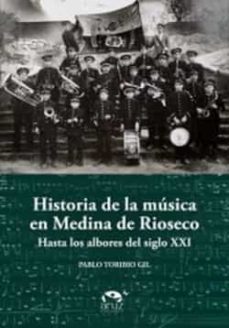 historia de la musica en medina de rioseco-pablo toribio gil-9788412395006