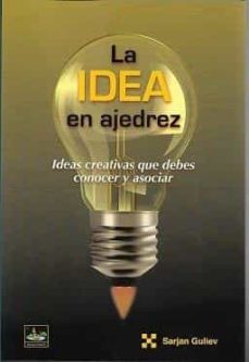 la idea en ajedrez-surjan guliev-9788412439106