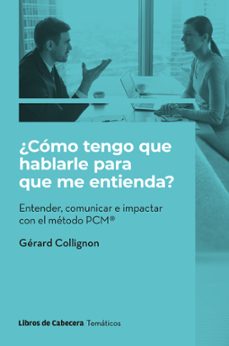 ¿como tengo que hablarle para que me entienda? (ebook)-gerard collignon-9788412459913