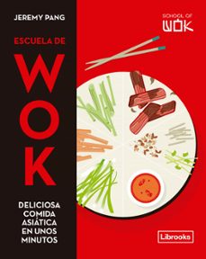 escuela de wok: deliciosa comida asiatica en unos minutos-jeremy pang-9788412506006