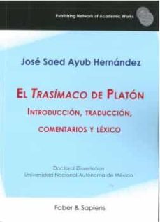 el trasimaco de platon-jose saed ayub hernandez-9788412518306