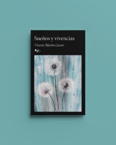 (i.b.d) sueños y vivencias-vicente mariño-9788412559606