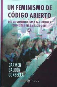 un feminismo de codigo abierto-carmen galdon corbella-9788412560206
