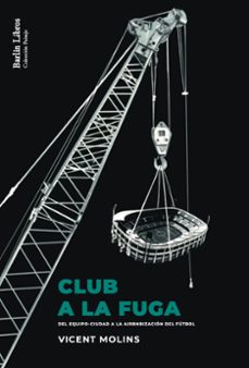 club a la fuga-vicent molins-9788412576306