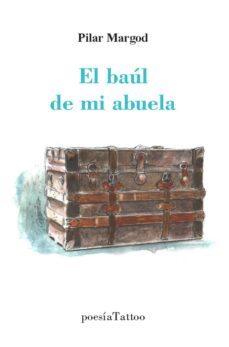 el baul de mi abuela-pilar margod-9788412702606