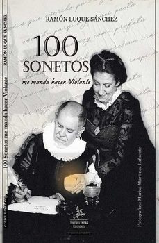 100 sonetos me manda hacer violante-ramon luque sanchez-9788412789706