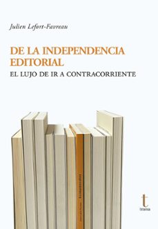 de la independencia editorial (ebook)-julien lefort-favreau-9788412835175