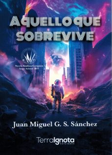 aquello que sobrevive-juan miguel g.s. sanchez-9788412936506