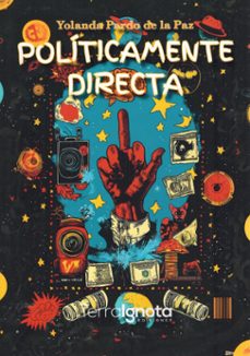 politicamente directa-yolanda pardo de la paz-9788412956306