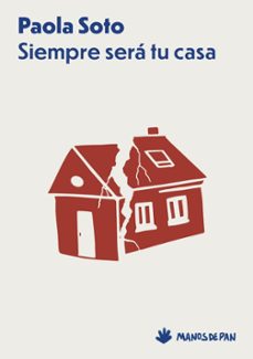 siempre sera tu casa-paola soto-9788412976106