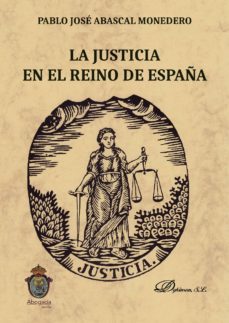 la justicia en el reino de españa. (ebook)-9788413242606