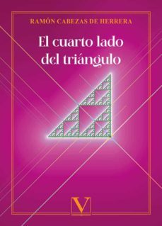 el cuarto lado del triangulo-ramon cabezas de herrera-9788413378206
