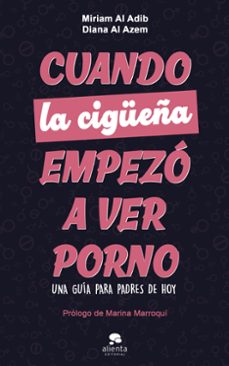 cuando la cigueña empezo a ver porno-miriam al adib mendiri-9788413444406