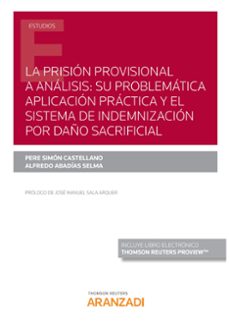 la prisión provisional a análisis-pere simon castellano-alfredo abadias selma-9788413451206