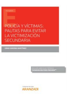 policia y victimas: pautas para evitar la victimizacion secundaria (papel + e-book)-9788413465906