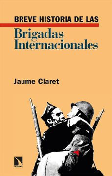 breve historia de las brigadas internacionales-9788413523606