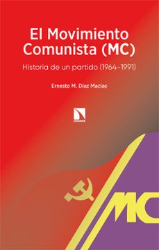 el movimiento comunista (mc)-ernesto diaz macias-9788413524306