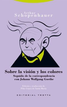 sobre la visión y los colores (ne)-arthur schopenhauer-9788413642406