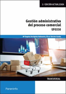 (uf0350) gestión administrativa del proceso comercial-9788413660806