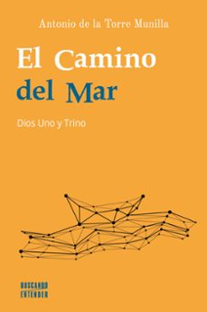 el camino del mar-antonio de la torre munilla-9788413683706