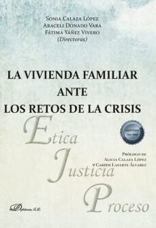 la vivienda familiar ante los retos de la crisis. (ebook)-sonia calaza lopez-araceli donado vara-9788413779706
