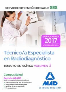 tecnico/a especialista en radiodiagnostico del servicio extremeño de salud (ses). temario especifico volumen 3-9788414211106