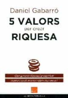 5 valors per crear riquesa-9788415218906