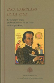 inca garcilaso de la vega. tomo ii: comentarios reales-9788415255406