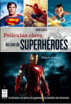 peliculas clave del cine de superheroes-quim casas-9788415256106