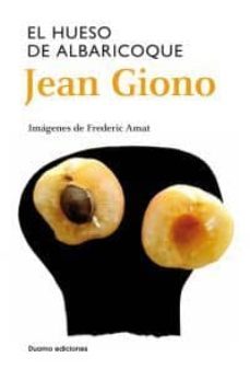 el hueso del albaricoque-jean giono-9788415355106
