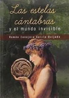 esteles cantabras y el mundo invisible-ramon conejero garcia quijada-9788415484806