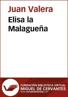 elisa la malagueña (ebook)-juan valera-9788415548706