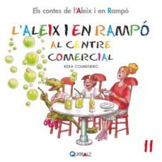 aleix i en rampo al centre comercial - c 11-9788415610106