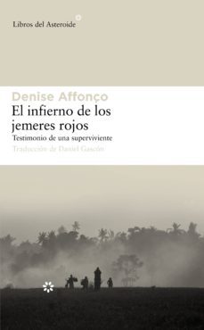 el infierno de los jemeres rojos (ebook)-denise affonço-9788415625506