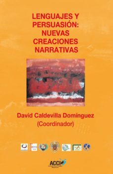 lenguajes y persuasion: nuevas creaciones narrativas (ebook)-david caldevilla dominguez-9788415705406
