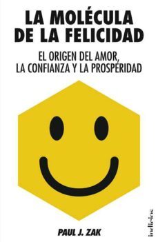 la molecula de la felicidad-paul j. zak-9788415732006