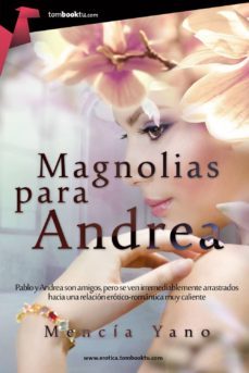 magnolias para andrea-mencia yano-9788415747406