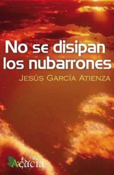 no se disipan los nubarrones (ebook)-jesus garcia atienza-9788415787006