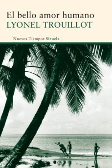 el bello amor humano (ebook)-lyonel trouillot-9788415803706