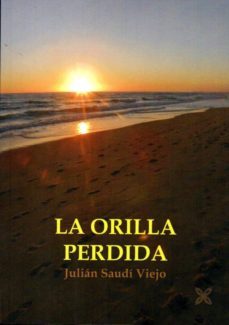 la orilla perdida-julian saudi viejo-9788416005406