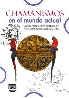 chamanismos en el mundo actual-carlos sierra hernando-9788416032006
