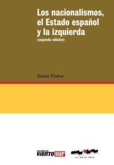 los nacionalismos, el estado español y la izquierda-9788416227006