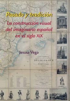 pasado y tradicion-jesusa vega-9788416335206