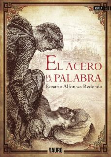 el acero de la palabra-rosario alfonsea redondo-9788416340606