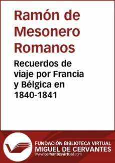 recuerdos de viaje por francia y belgica en 1840-1841 (ebook)-ramon de mesoneros romanos-9788416369706