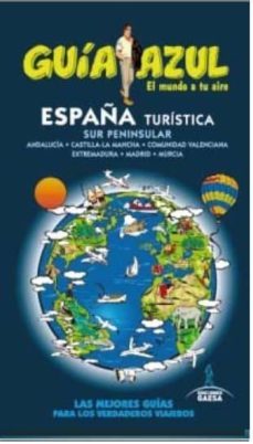 españa turistica sur 2015 (guia azul)-angel ingelmo sanchez-9788416408306