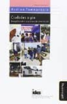 ciudades a pie: etnografia sobre un proceso urbanizacion-andrea tammarazio-9788416467006