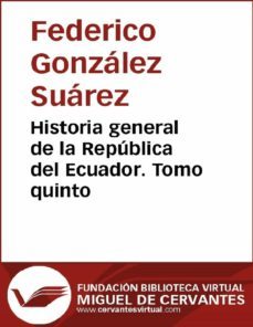 historia general de la republica del ecuador. tomo quinto (ebook)-9788416594306